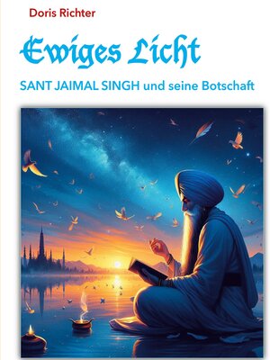 cover image of Ewiges Licht--SANT JAIMAL SINGH und seine Botschaft